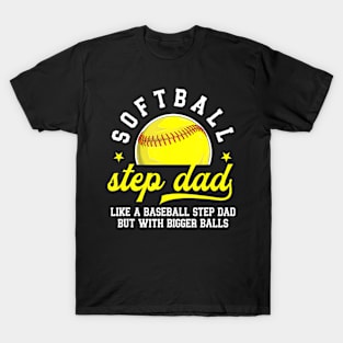 Softball Step Dad Of A Softball Player Stepfather T-Shirt